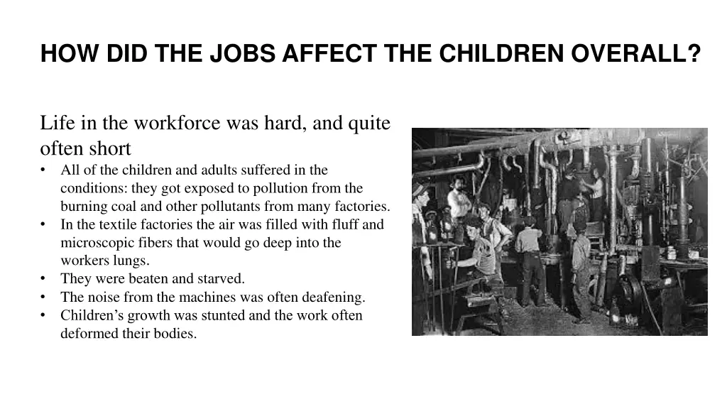 how did the jobs affect the children overall