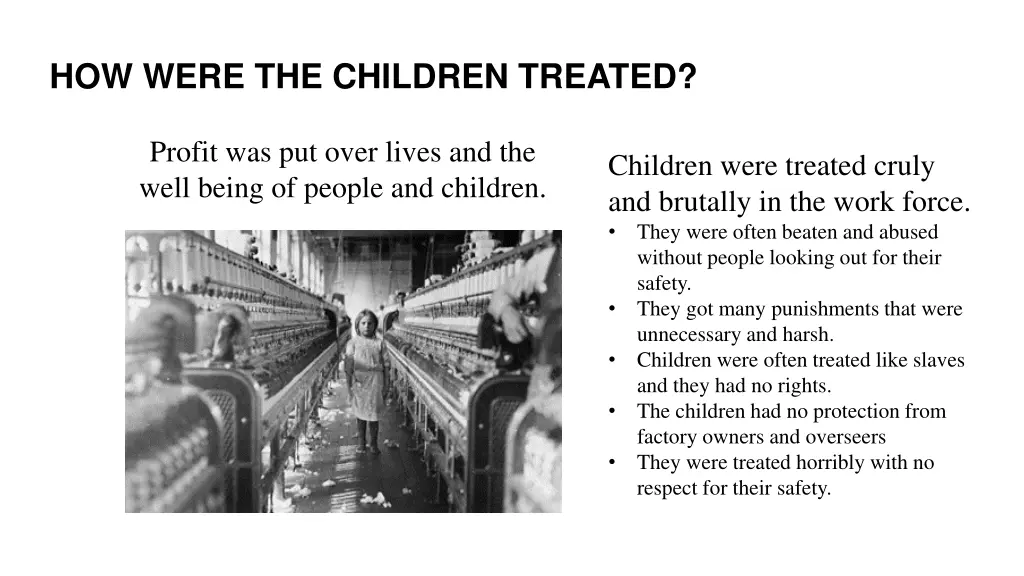 how were the children treated