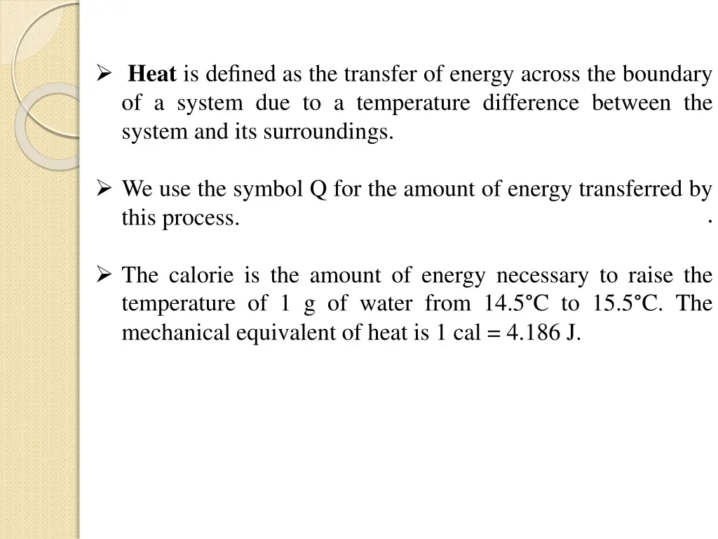 heat is defined as the transfer of energy across