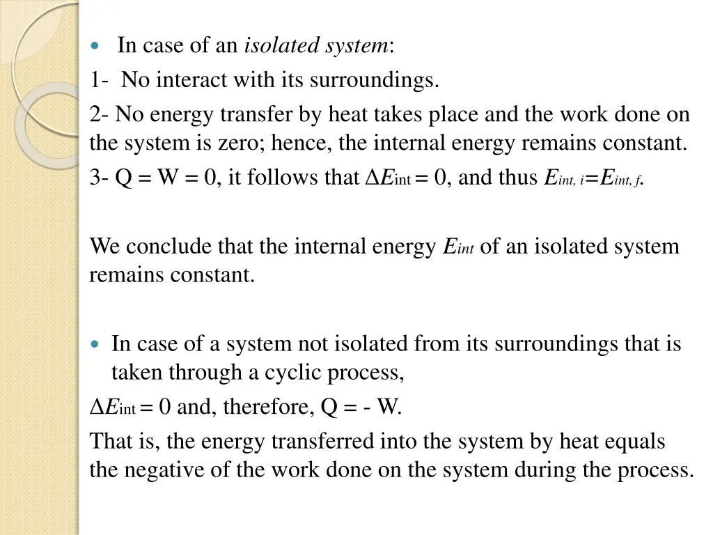 in case of an isolated system 1 no interact with