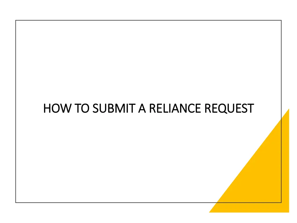 how to submit a reliance request how to submit