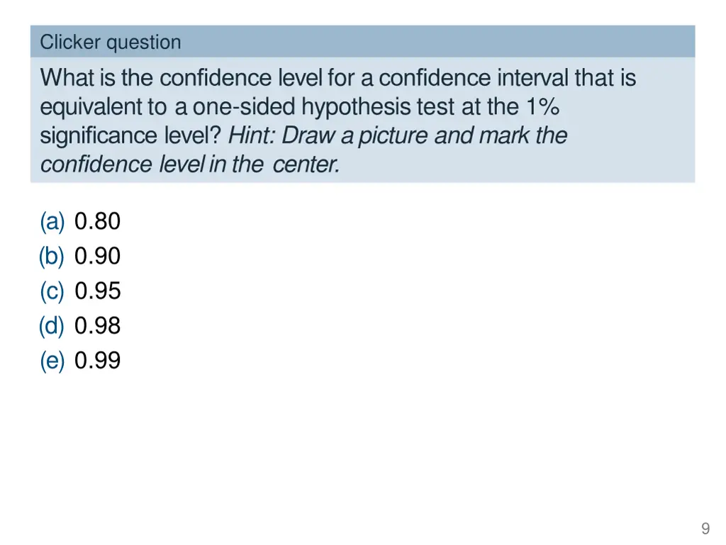 clicker question what is the confidence level 2