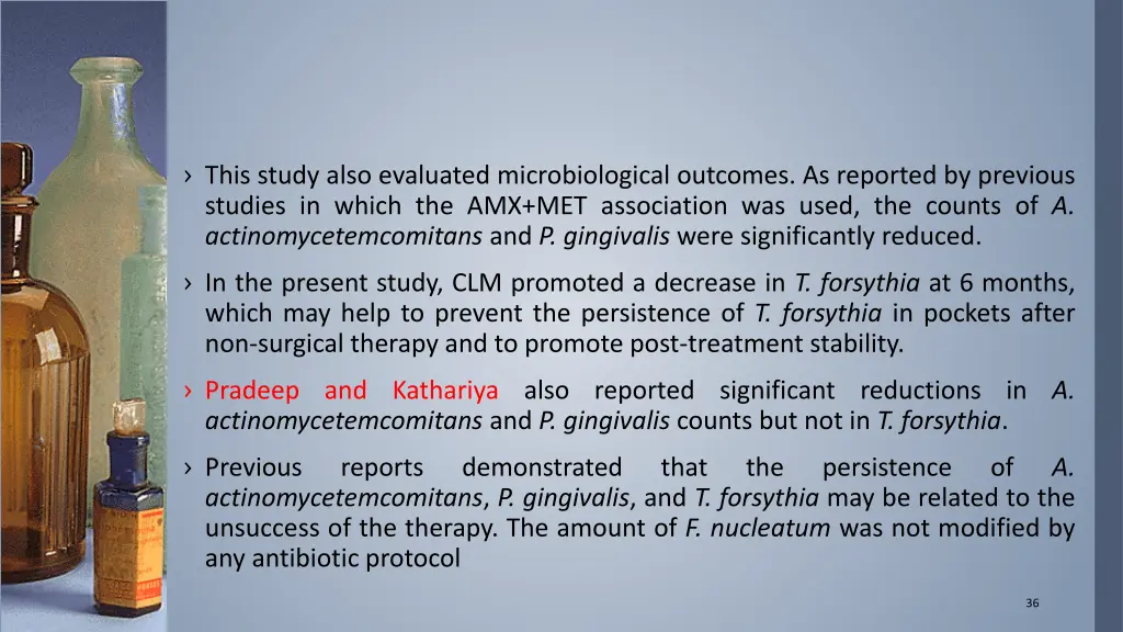 this study also evaluated microbiological