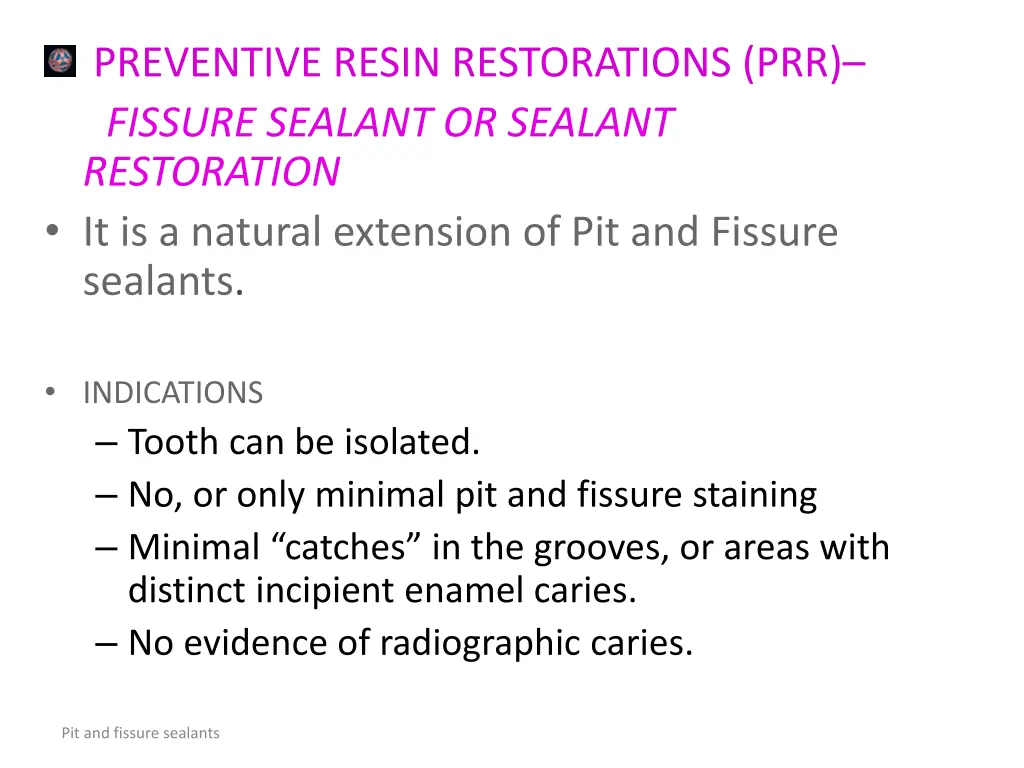 preventive resin restorations prr fissure sealant