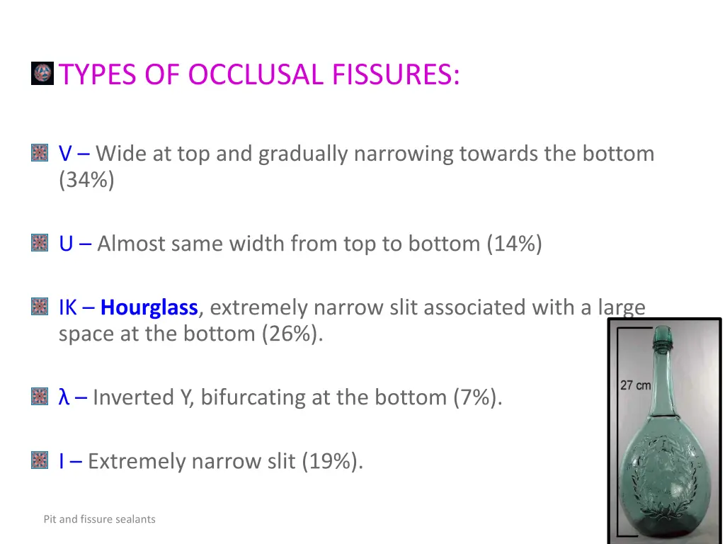 types of occlusal fissures