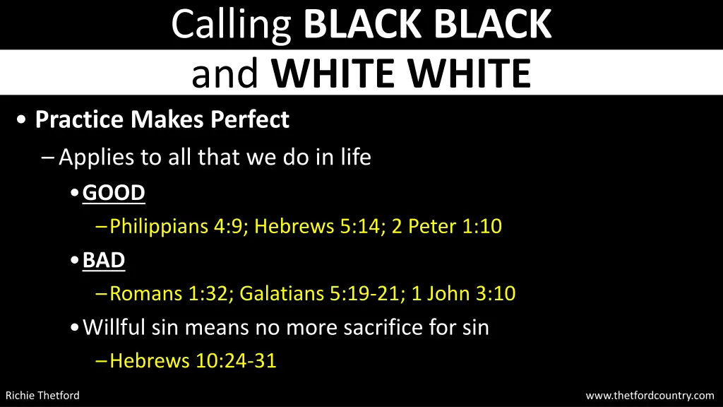 calling black black and white white