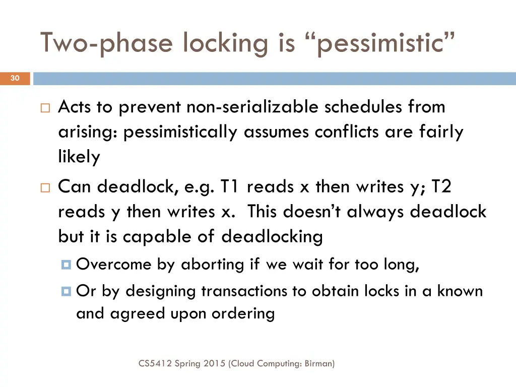 two phase locking is pessimistic