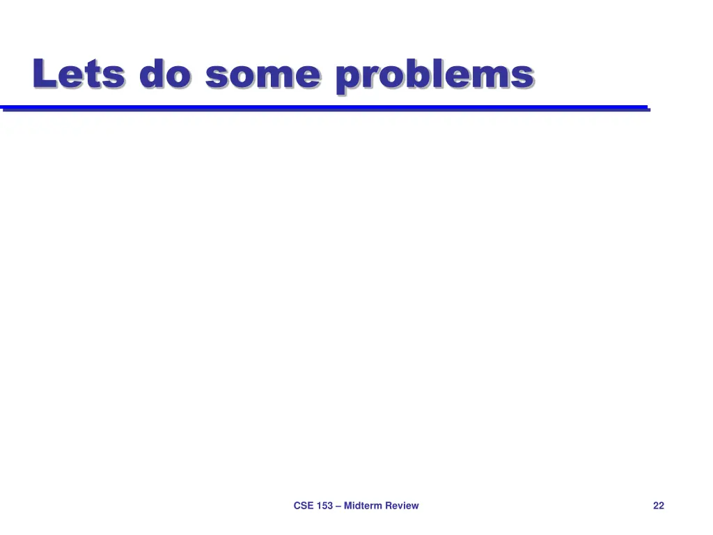 lets do some problems