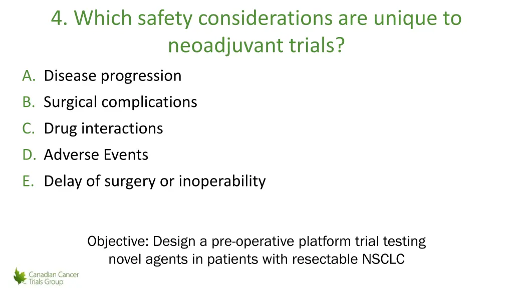 4 which safety considerations are unique