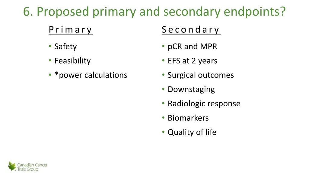 6 proposed primary and secondary endpoints 1