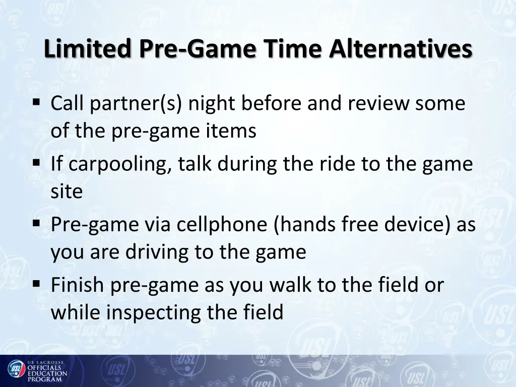 limited pre game time alternatives