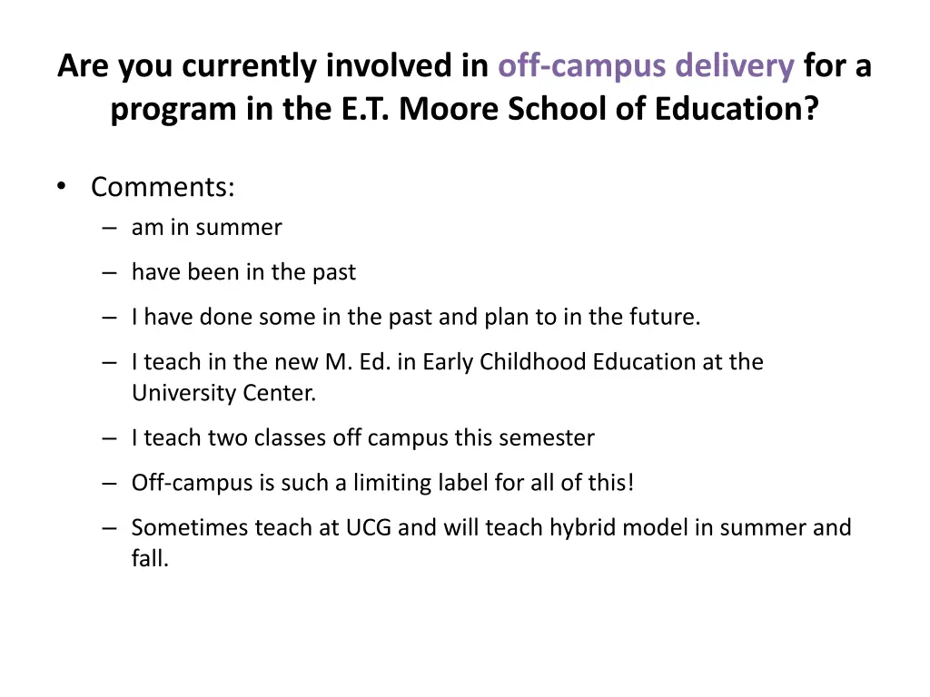 are you currently involved in off campus delivery 1