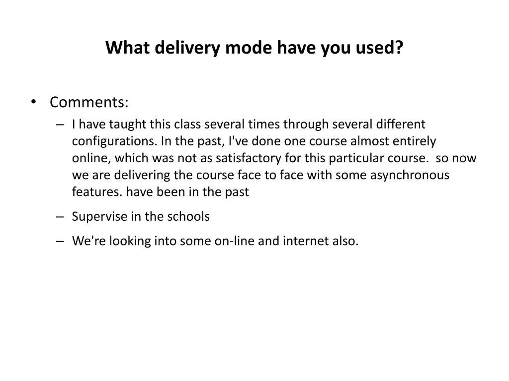 what delivery mode have you used 1