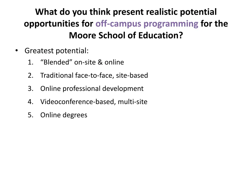 what do you think present realistic potential