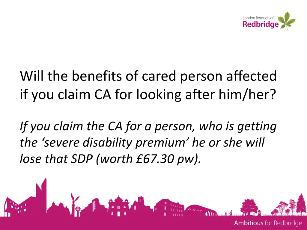will the benefits of cared person affected