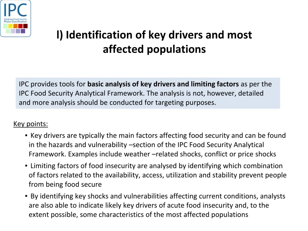 l identification of key drivers and most affected