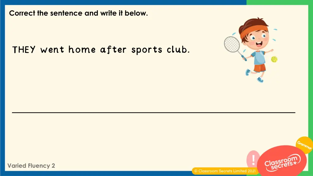correct the sentence and write it below
