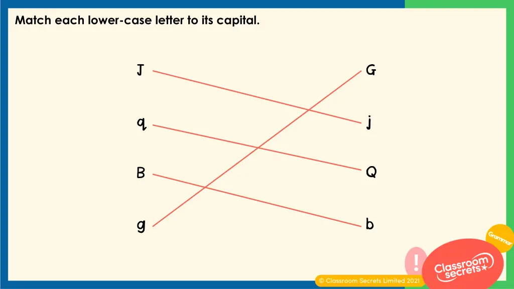 match each lower case letter to its capital 1