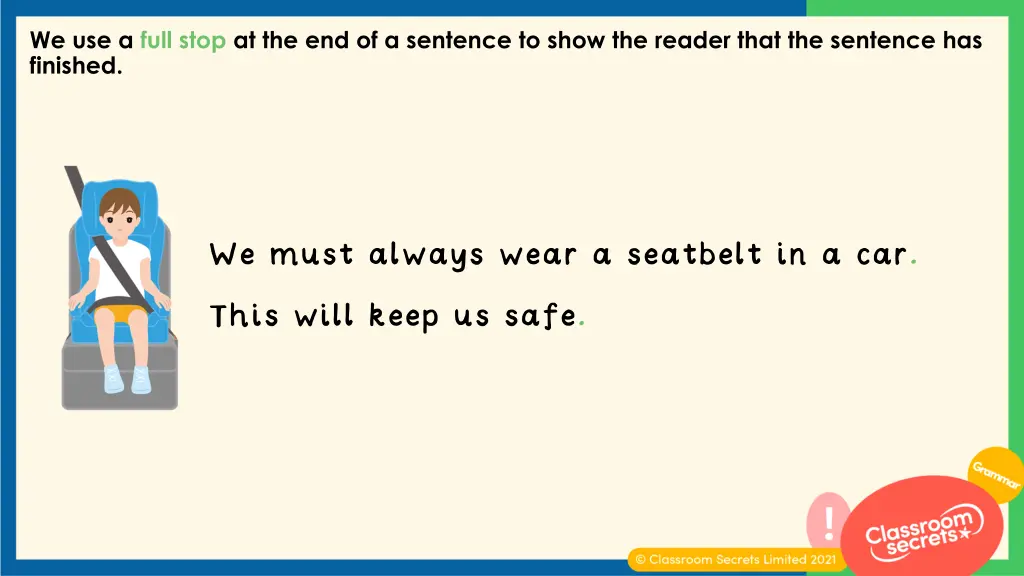 we use a full stop at the end of a sentence