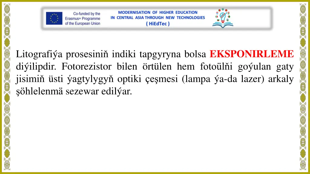 litografi a prosesini indiki tapgyryna bolsa