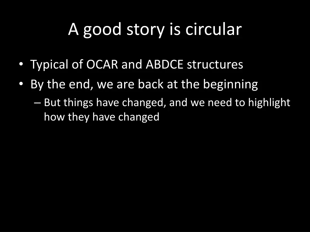 a good story is circular