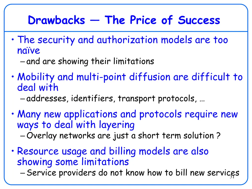 drawbacks the price of success