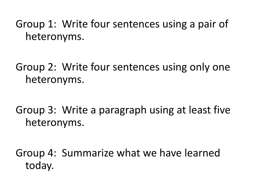 group 1 write four sentences using a pair