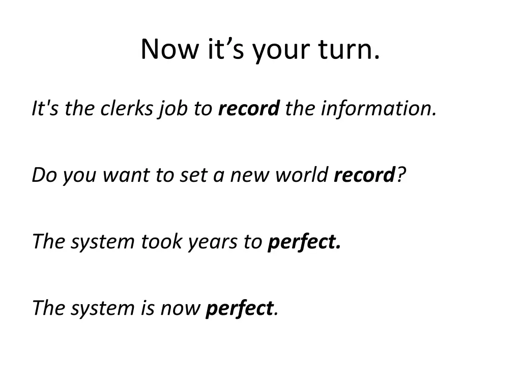 now it s your turn
