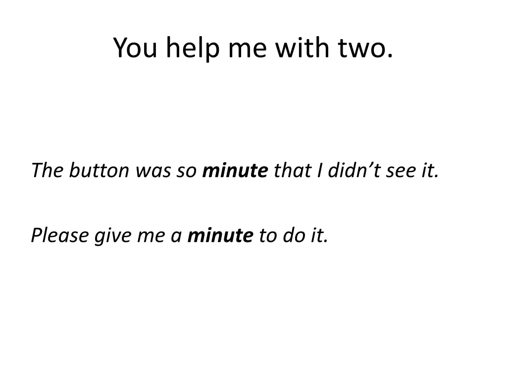 you help me with two