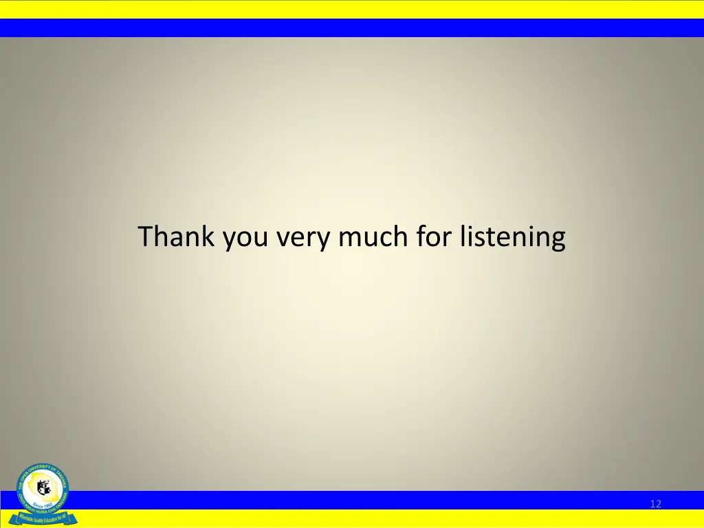 thank you very much for listening