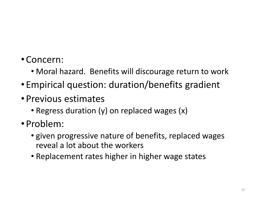 concern moral hazard benefits will discourage