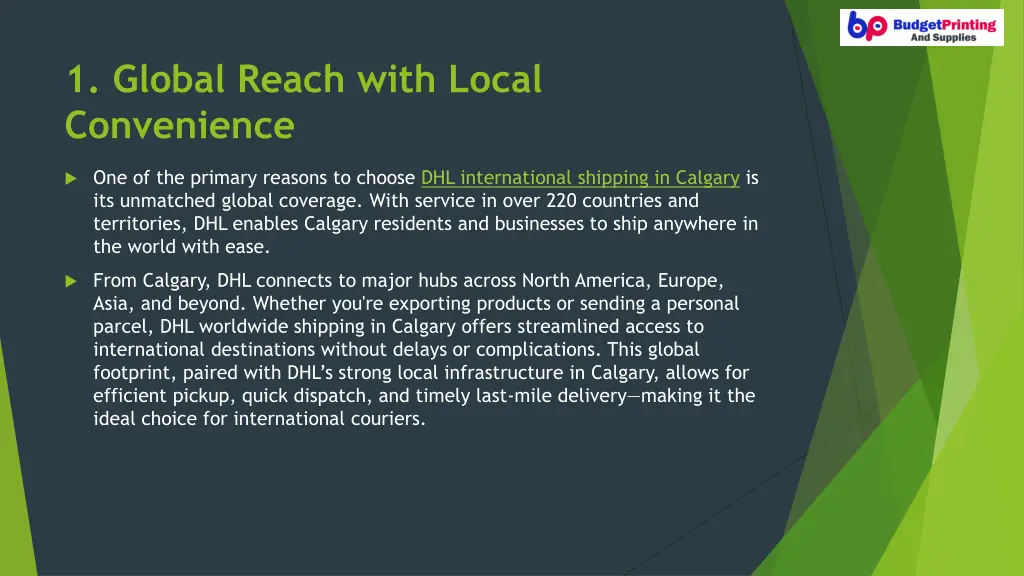1 global reach with local convenience
