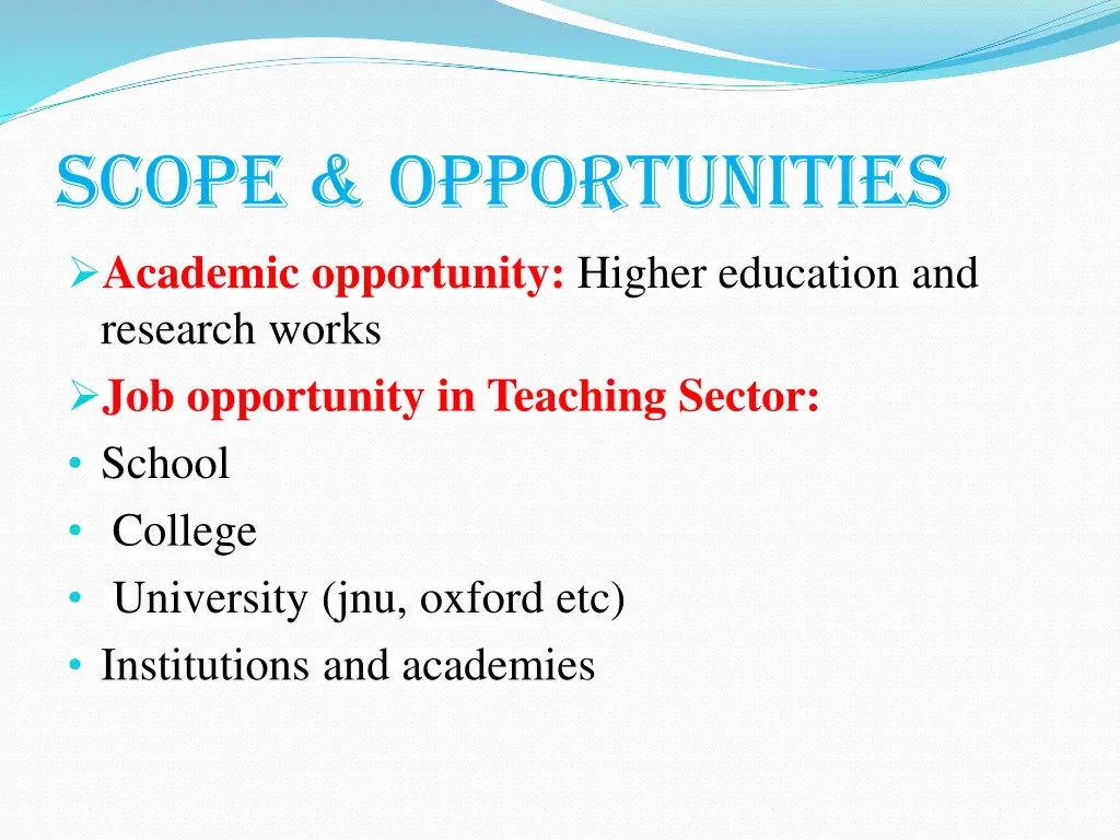 scope opportunities academic opportunity higher