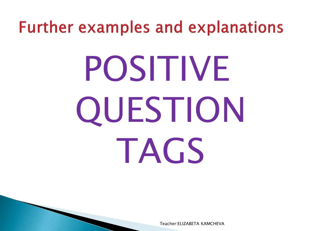 positive question tags