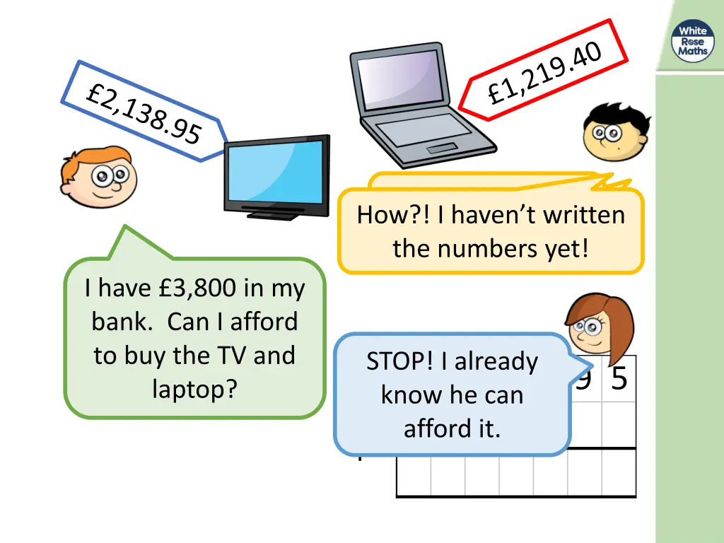 hang on i ll just work it out the numbers yet