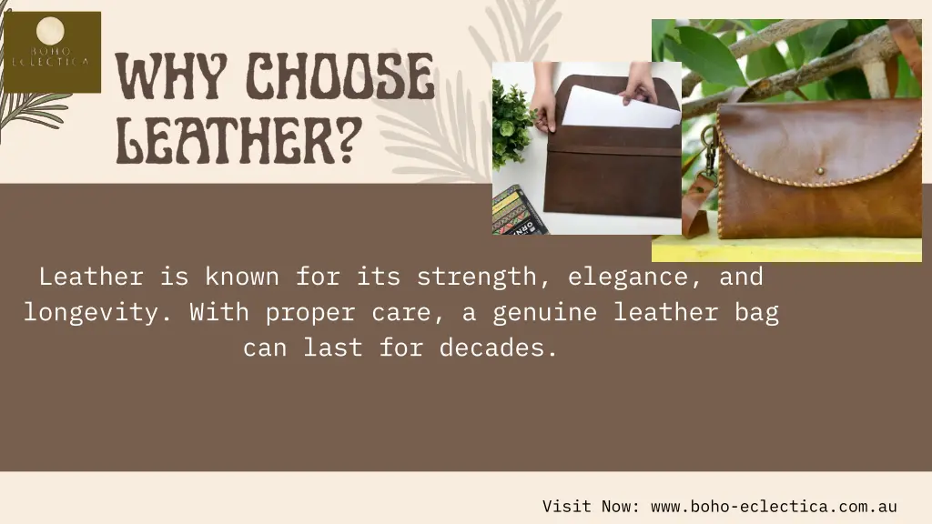 leather is known for its strength elegance