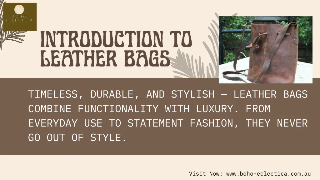 timeless durable and stylish leather bags combine