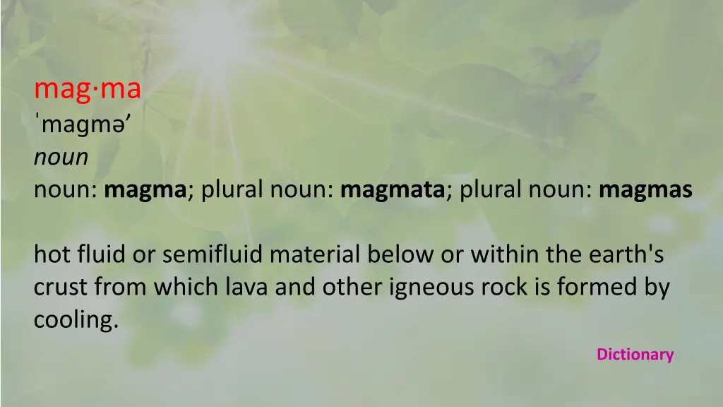 mag ma ma m noun noun magma plural noun magmata