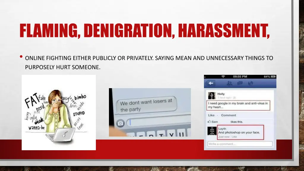 flaming denigration harassment