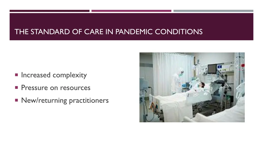 the standard of care in pandemic conditions