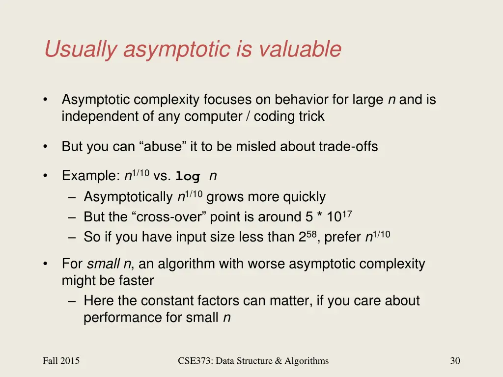 usually asymptotic is valuable