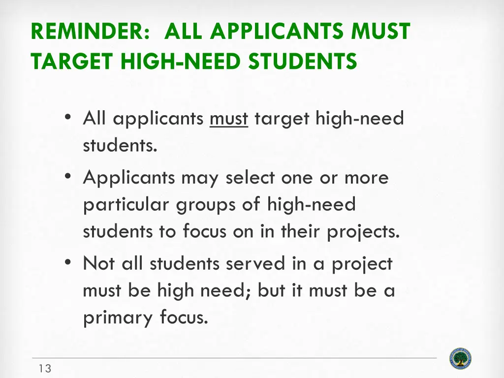 reminder all applicants must target high need
