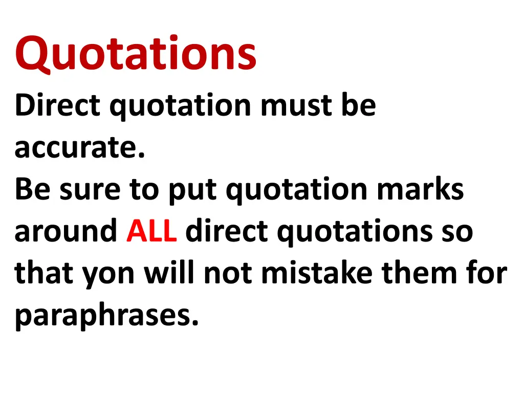 quotations direct quotation must be accurate