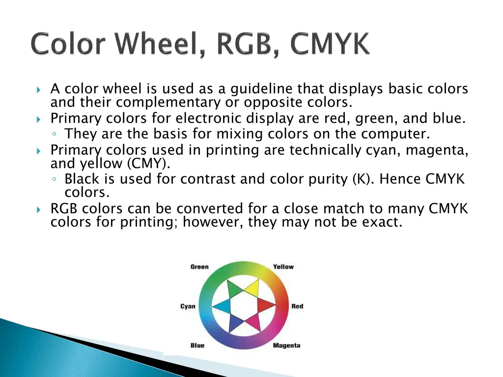 a color wheel is used as a guideline that