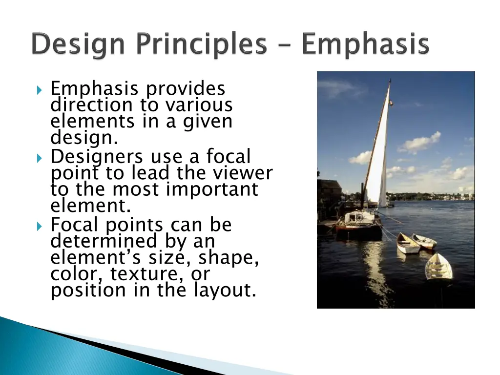 emphasis provides direction to various elements