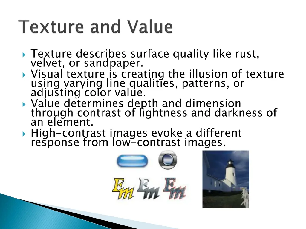 texture describes surface quality like rust