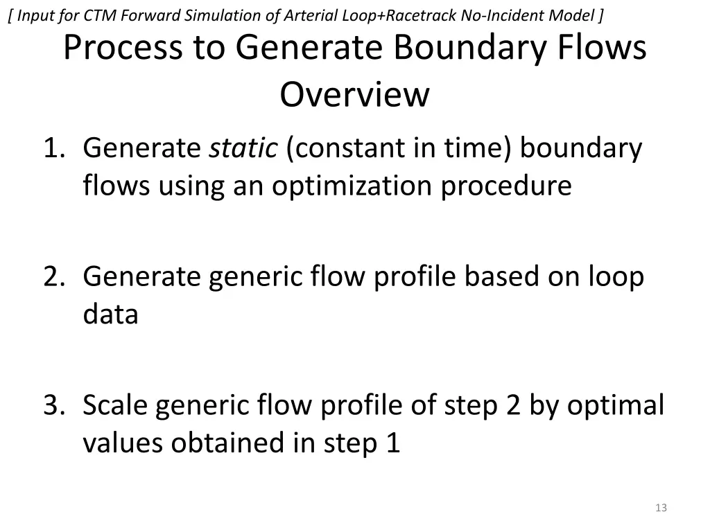 input for ctm forward simulation of arterial loop 8