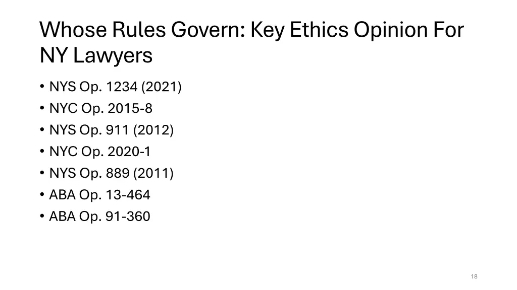 whose rules govern key ethics opinion