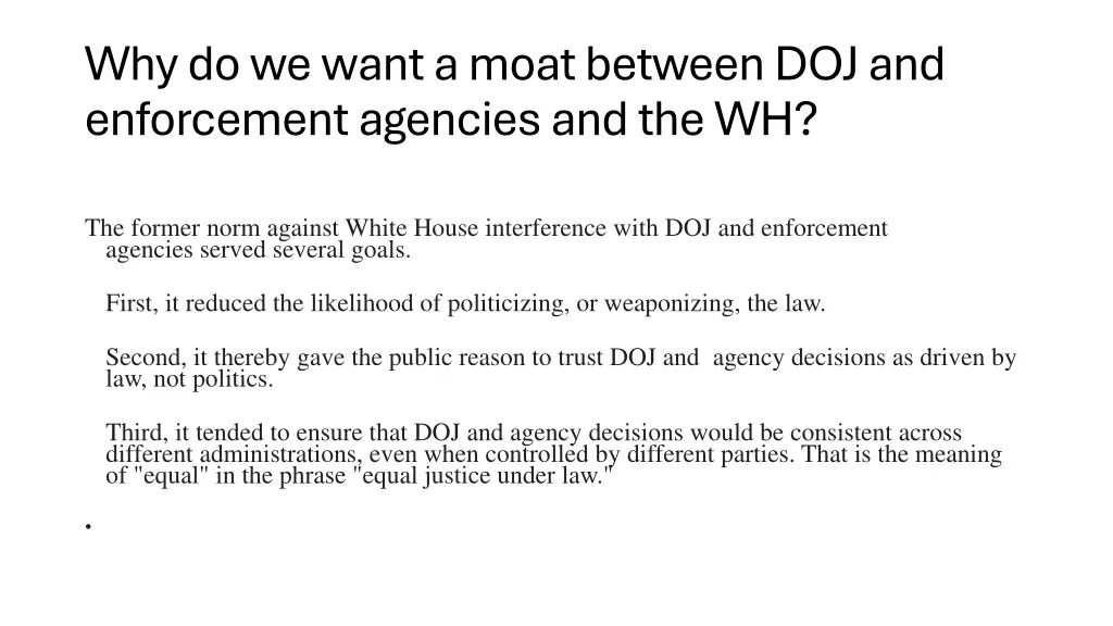 why do we want a moat between doj and enforcement