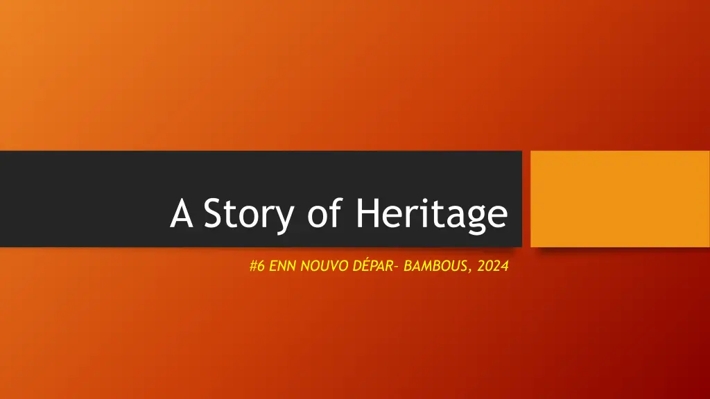 a story of heritage